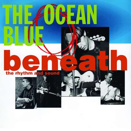 CD Shop - OCEAN BLUE BENEATH THE RHYTHM & SOUND