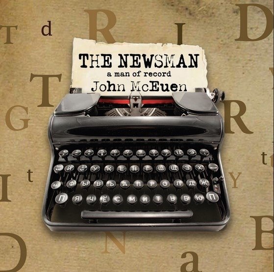 CD Shop - MCEUEN, JOHN THE NEWSMAN: A MAN OF RECORD