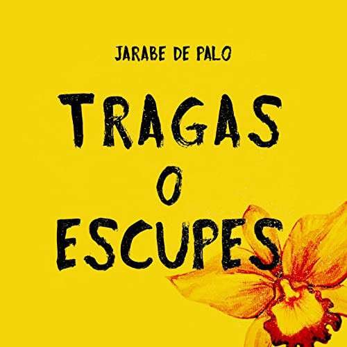 CD Shop - JARABE DE PALO TRAGAS O ESCUPES