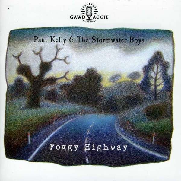 CD Shop - KELLY, PAUL & STORMWATER FOGGY HIGHWAY