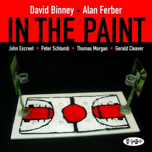 CD Shop - BINNEY, DAVID/ALAN FERBER IN THE PAINT