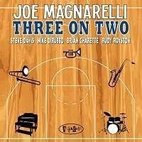 CD Shop - MAGNARELLI, JOE THREE ON TWO