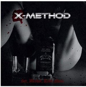 CD Shop - X-METHOD SEX ALCOHOL REBEL MUSIC
