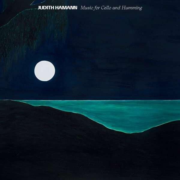 CD Shop - HAMANN, JUDITH MUSIC FOR CELLO AND HUMMING