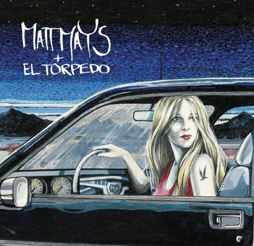 CD Shop - MAYS, MATT MATT MAYS & EL TORPEDO