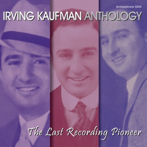 CD Shop - KAUFMAN, IRVINE ANTHOLOGY: LAST RECORDING PIONEER