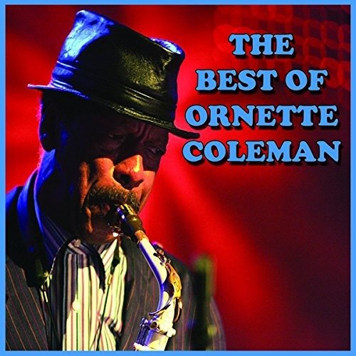 CD Shop - COLEMAN, ORNETTE BEST OF ORNETTE COLEMAN