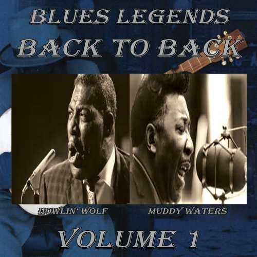 CD Shop - WATERS, MUDDY/HOWLIN WOLF BLUES LEGENDS BACK TO BACK