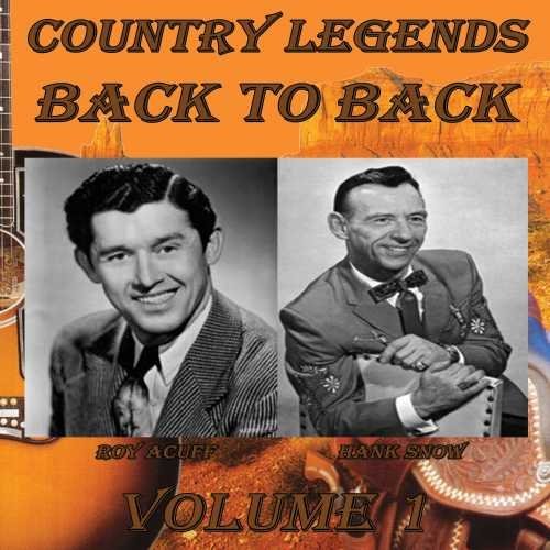 CD Shop - SNOW, HANK/ROY ACUFF COUNTRY LEGENDS BACK TO BACK VOL.1