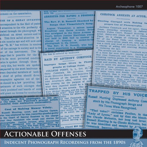 CD Shop - V/A ACTIONABLE OFFENSES: INDECENT PHONOGRAPH RECORDINGS FROM THE 1890S