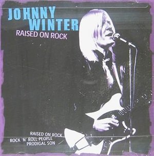 CD Shop - WINTER, JOHNNY RAISED ON ROCK