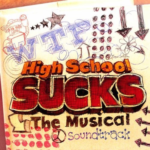 CD Shop - OST HIGH SCHOOL SUCKS:THE MUSICAL