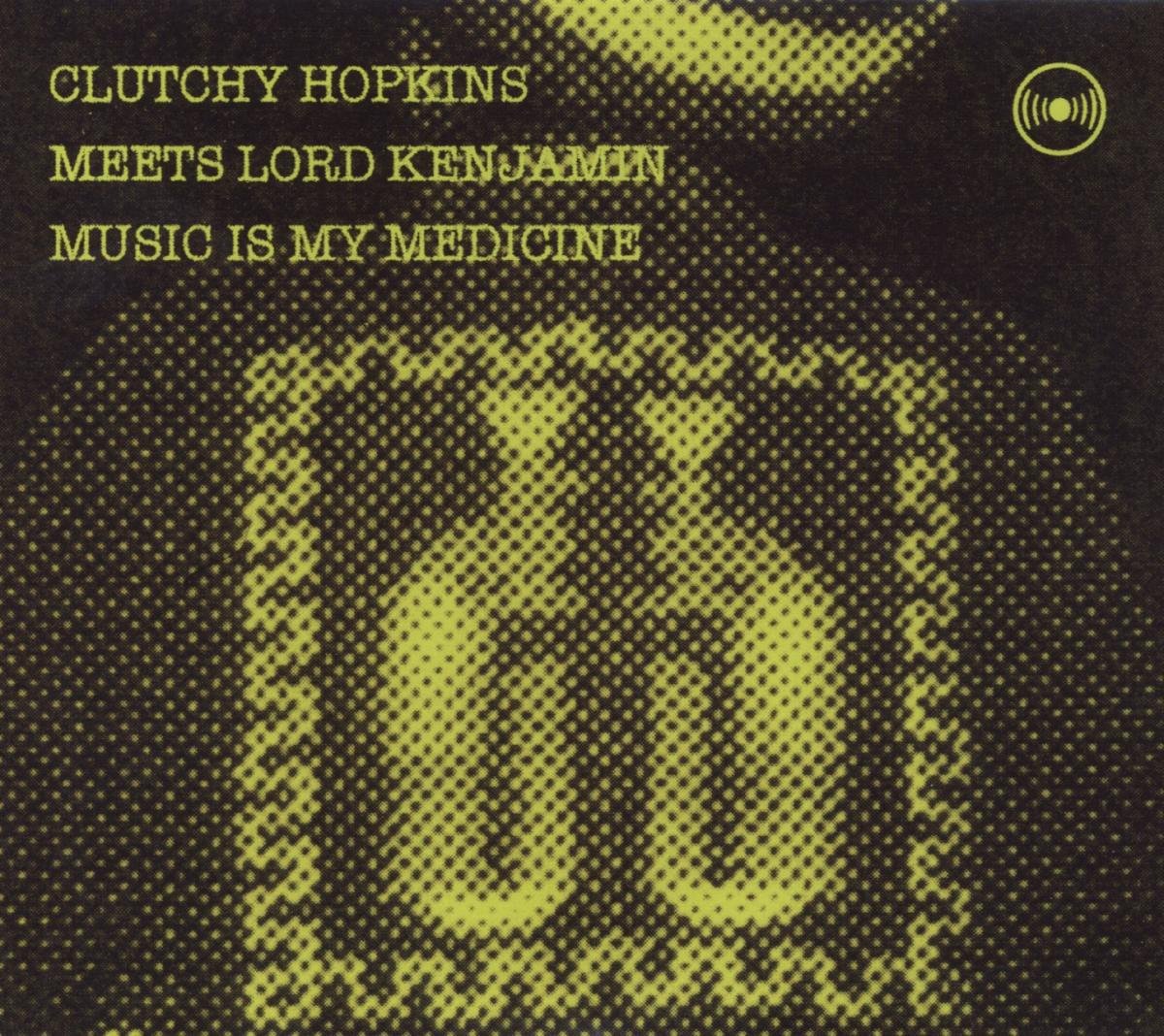 CD Shop - HOPKINS, CLUTCHY MUSIC IS MY MEDICINE
