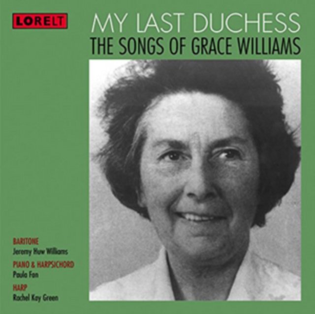CD Shop - WILLIAMS, GRACE MY LAST DUCHESS- THE SONGS OF GRACE WILLIAMS