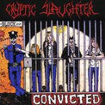 CD Shop - CRYPTIC SLAUGHTER CONVICTED LTD.