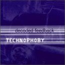 CD Shop - DECODED FEEDBACK TECHNOPHOBY