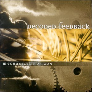 CD Shop - DECODED FEEDBACK MECHANICAL HORIZON