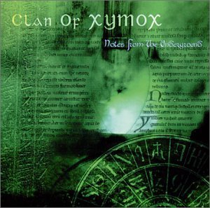 CD Shop - CLAN OF XYMOX NOTES FROM THE UNDERGROUND