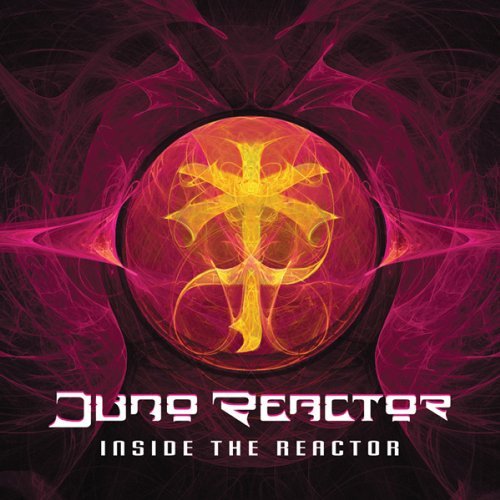 CD Shop - JUNO REACTOR INSIDE THE REACTOR