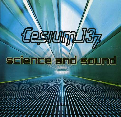 CD Shop - CESIUM 137 SCIENCE AND SOUND