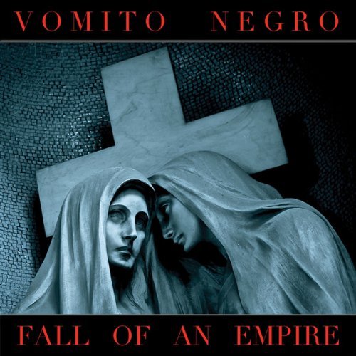 CD Shop - VOMITO NEGRO FALL OF AN EMPIRE