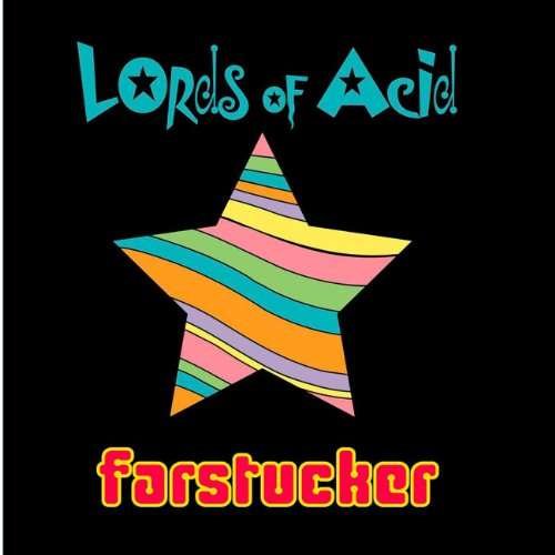 CD Shop - LORDS OF ACID FARSTUCKER