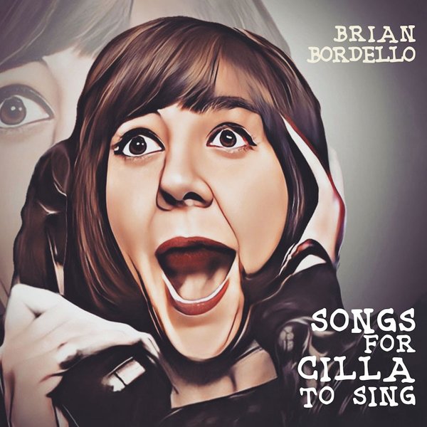 CD Shop - BORDELLO, BRIAN SONGS FOR CILLA TO SING