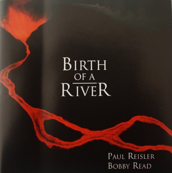 CD Shop - REISLER, PAUL & BOBBY REA BIRTH OF A RIVER