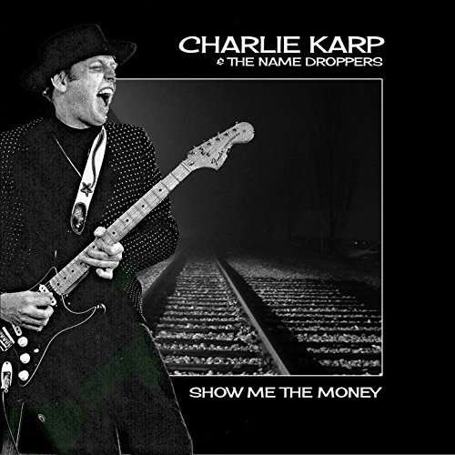 CD Shop - KARP, CHARLIE & NAME DROP SHOW ME THE MONEY