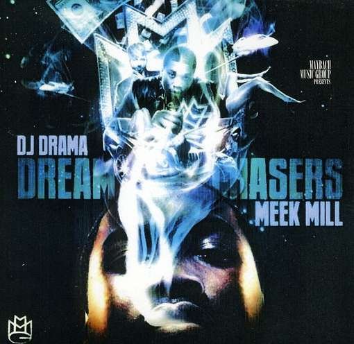 CD Shop - DJ DRAMA/MEEK MILL DREAM CHASERS