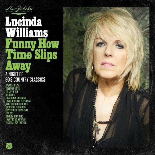 CD Shop - WILLIAMS, LUCINDA FUNNY HOW TIME SLIPS AWAY: LU\