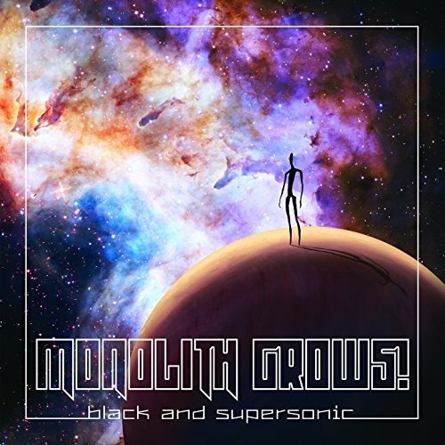 CD Shop - MONOLITH GROWS! BLACK AND SUPERSONIC