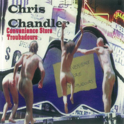 CD Shop - CHANDLER, CHRIS CONVENIENCE STORE TROUBADORS