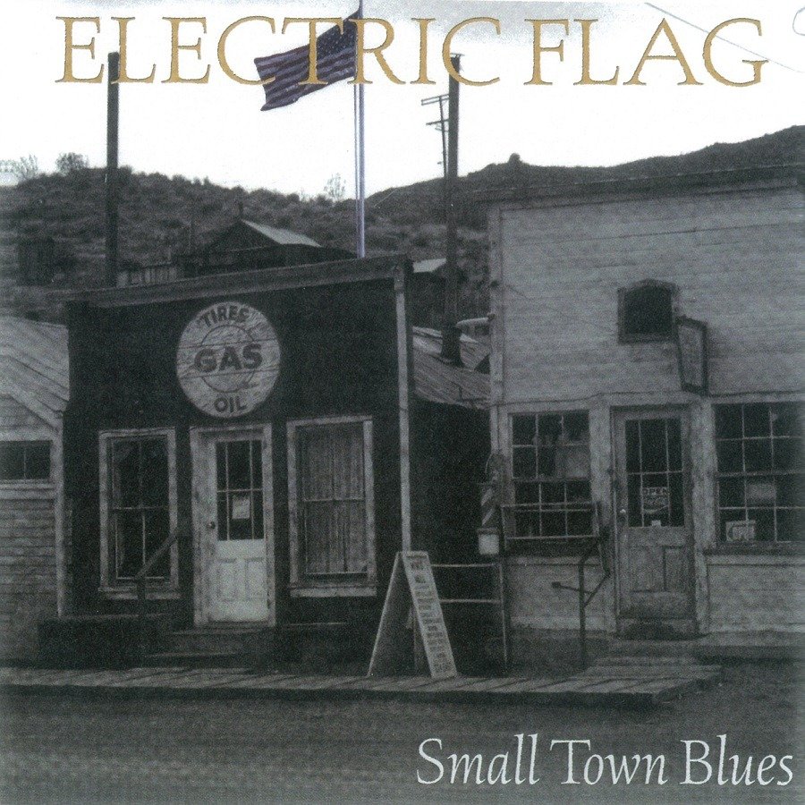 CD Shop - ELECTRIC FLAG SMALL TOWN BLUES