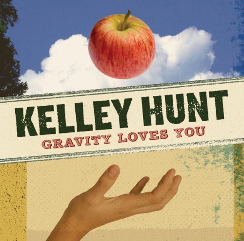 CD Shop - HUNT, KELLEY GRAVITY LOVES YOU