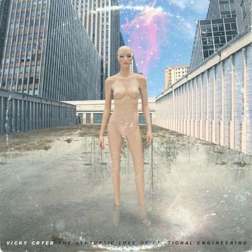 CD Shop - VICKY CRYER SYNTHETIC LOVE OF EMOTIONAL ENGINEERING
