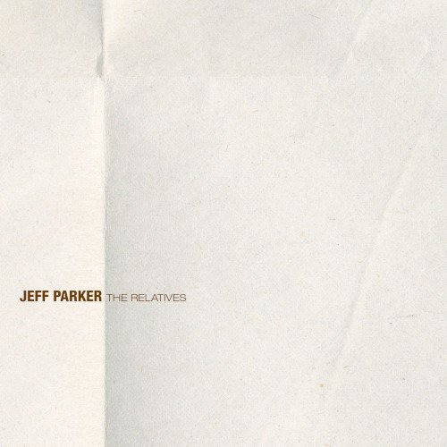 CD Shop - PARKER, JEFF RELATIVES