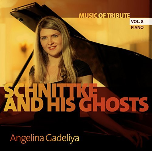 CD Shop - GADELIYA, ANGELINA MUSIC OF TRIBUTE VOL.8: SCHNITTKE & HIS GHOSTS