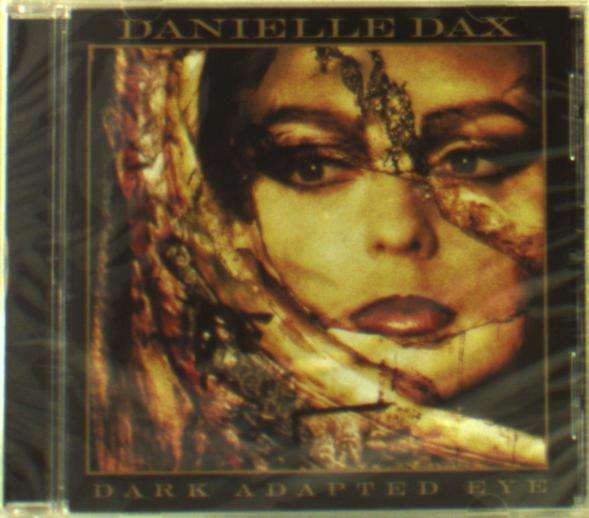 CD Shop - DAX, DANIELLE DARK ADAPTED EYE