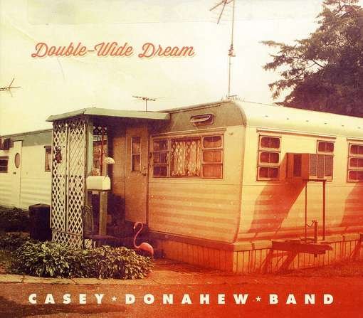 CD Shop - DONAHEW, CASEY DOUBLE-WIDE DREAM