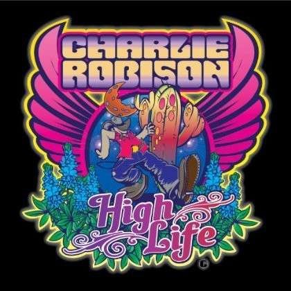 CD Shop - ROBISON, CHARLIE HIGH LIFE