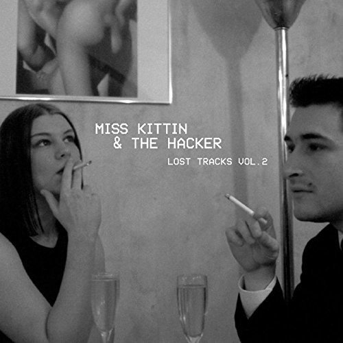 CD Shop - MISS KITTIN & THE HACKER LOST TRACKS VOL. 2
