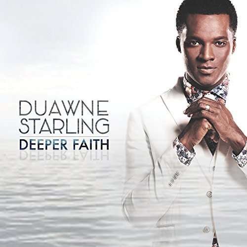 CD Shop - DUAWNE STARLING DEEPER FAITH