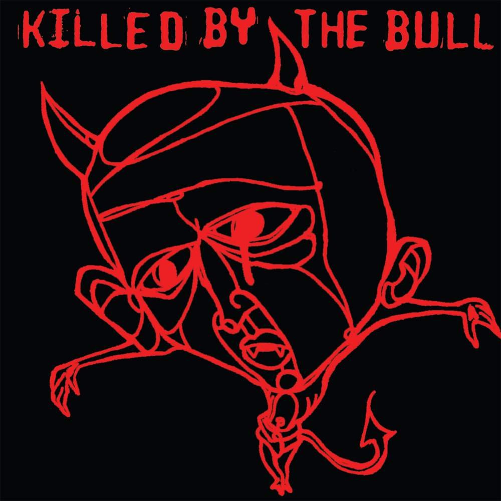 CD Shop - KILLED BY THE BULL KILLED BY THE BULL