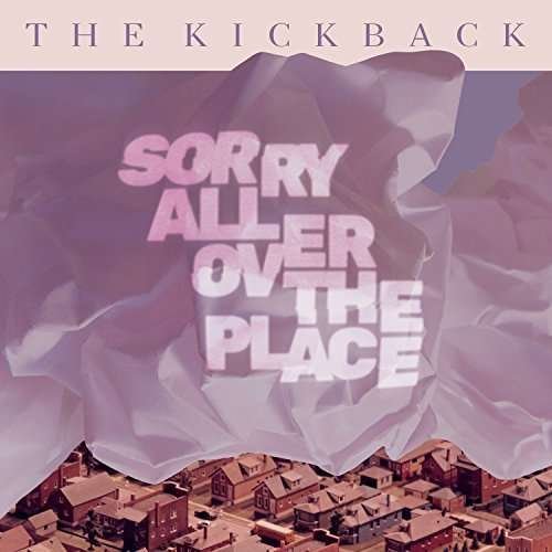 CD Shop - KICKBACK SORRY ALL OVER THE PLACE