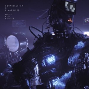 CD Shop - SQUAREPUSHER X Z-MACHINES MUSIC FOR ROBOTS
