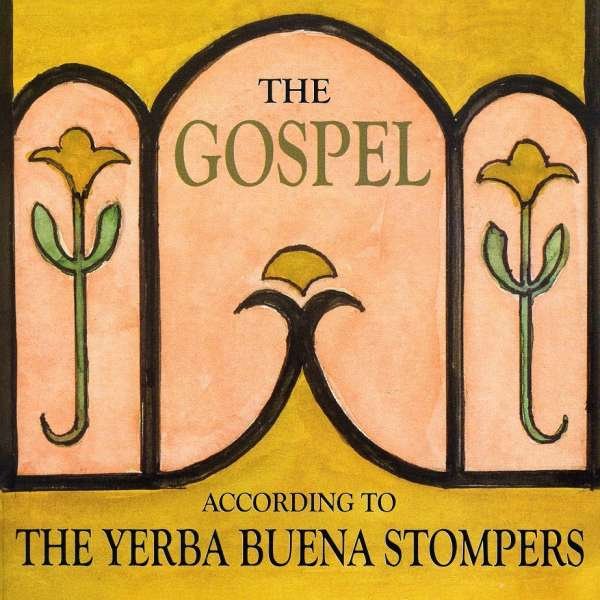 CD Shop - YERBA BUENA STOMPERS GOSPEL ACCORDING TO