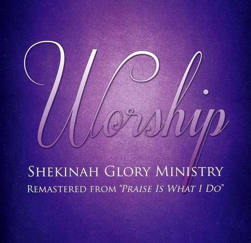 CD Shop - SHEKINAH GLORY MINISTRY WORSHIP
