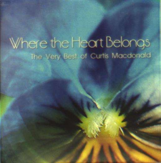 CD Shop - MACDONALD, CURTIS WHERE THE HEART BELONGS