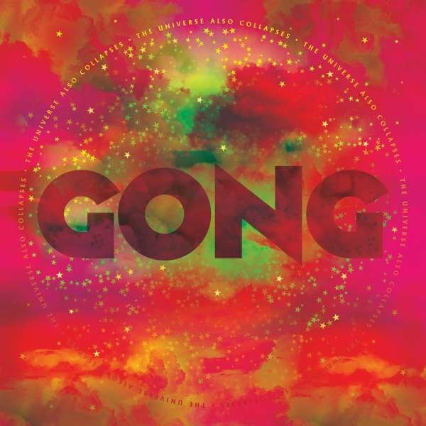 CD Shop - GONG THE UNIVERSE ALSO COLLAPSE